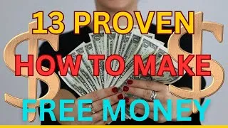 Thumbnail: The Secret to Earning Free Money: 13 Proven Ways Revealed