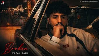 Thumbnail: Broken( Official Video) Watan Sahi | Latest Punjabi Song| OG Life Studios