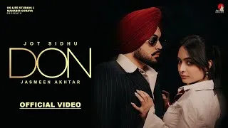 Thumbnail: DON (Official Video) : Jot Sidhu ft. Jasmeen Akhtar | Jugnu | New Punjabi Songs 2025
