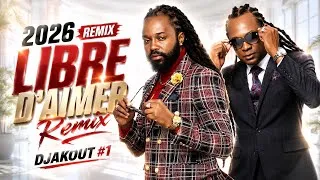 Thumbnail: LIBRE D’AIMER Remix – DJAKOUT #1 