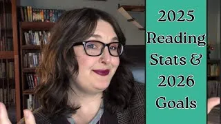 Thumbnail: My 2025 Reading Statistics and 2026 Reading Goals