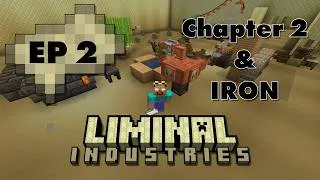 Thumbnail: IRON & CHAPTER 2 (EP 2) | LIMINAL INDUSTRIES
