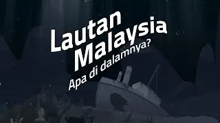 Thumbnail: Lautan Malaysia : Apa di dalamnya?