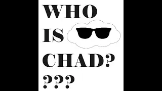Thumbnail: WHO IS CHAD? FULL STORY