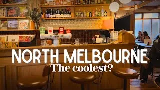 Thumbnail: The Coolest Neighbourhood? 10 Viral, Iconic & Local Spots in North Melbourne