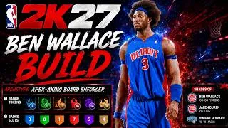 Thumbnail: THIS 6'9 BEN WALLACE BUILD is the ULTIMATE RIM PROTECTOR on NBA 2K27! Best Defensive Center Build
