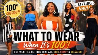 Thumbnail: What to Wear When It's 100° Outside | Chic Summer Outfits That Actually Keep You Cool | Styling Haul