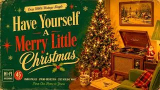 Thumbnail: Frank Sinatra - Have Yourself A Merry Little Christmas 🎄 (Cozy 1950s Vintage Single)