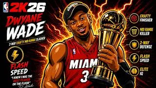 Thumbnail: I Created PRIME DWAYNE WADE In NBA 2K26 and It's INSANE 🤯