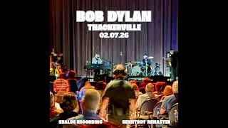 Thumbnail: Bob Dylan ~ July 2, 2026 in Thackerville, OK (Remastered with Artwork by Bennyboy)