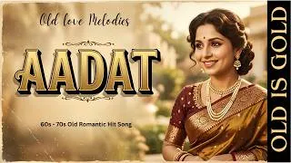 Thumbnail: Aadat | 60s–70s Retro Romantic Song | Old Bollywood Vibes