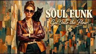 Thumbnail: Soul Funk Groove | Get Into the Flow, Funky Soul Rhythms for Maximum Chill & Energy