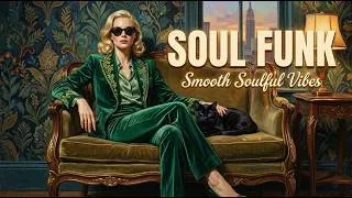 Thumbnail: Soul Funk Groove | Funk It Up, Smooth Soulful Vibes to Energize and Relax You
