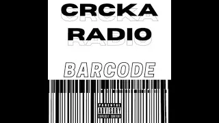 Thumbnail: crCKA RADIO - BARCODE (FULL EP) [LOUD VOLUME WARNING]