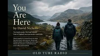Thumbnail: You Are Here by David Nicholls |  Journey Through England’s Lake District | BBC Radio Drama