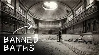 Thumbnail: Inside The Banned Bath Halls Of The Old World