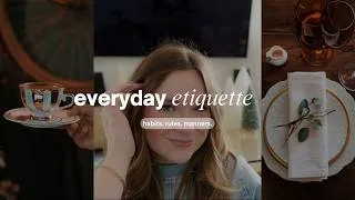 Thumbnail: 15 etiquette rules I was taught growing up (and that I still live by!)