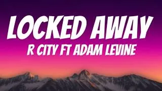 Thumbnail: LOCKED AWAY ( lyrics) - R CITY FT ADAM LEVINE