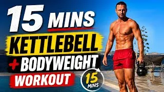 Thumbnail: 15 MIN Kettlebell + Bodyweight Workout 🔥 Full Body, No Excuses