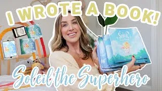 Thumbnail: I WROTE A CHILDREN'S BOOK! 🩵 all about my book Soleil the Superhero!