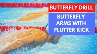 Thumbnail: Butterfly Drills - Butterfly arms with freestyle kick