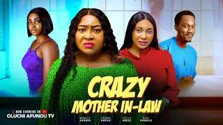 Thumbnail: CRAZY MOTHER IN-LAW - STELLA UDEZE, CHIOMA NWOSU, MIRACLE GODWIN