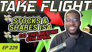 Thumbnail: Stocks and Shares ISA - Do this before 6th April | OLU OKUNOLA |Take Flight Takeaways