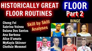 Thumbnail: PART 2 -- HISTORICALLY INCREDIBLE WOMEN'S FLOOR ROUTINES ANALYZED SKILL BY SKILL.