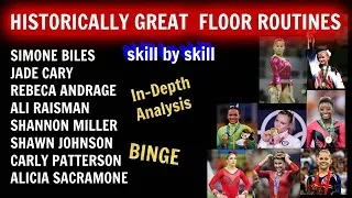 Thumbnail: HISTORICALLY INCREDIBLE WOMEN'S FLOOR ROUTINES ANALYZED SKILL BY SKILL.  WHO'S YOUR FAVORITE?