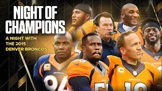 Thumbnail: Peyton Manning & The Denver Broncos Remember The Super Bowl 50 Playoffs | Night Of Champions