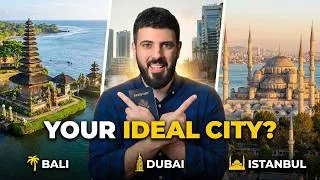 Thumbnail: Bali, Dubai, or Istanbul? Which City Fits Your Life Goals