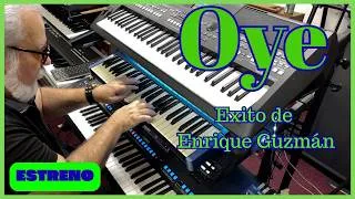 Thumbnail: Oye (Enrique Guzmán) INSTRUMENTAL - OMAR GARCIA - HAMMOND ORGAN & KEYBOARDS