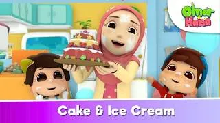 Thumbnail: Cake & Ice Cream 🍦🎂🍩 | Omar & Hana English | Islamic Series & Songs For Kids