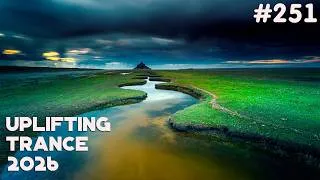 Thumbnail: 🔊 Uplifting Trance & Melodic Trance Mix 2026 🔹 Episode #251