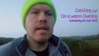 Thumbnail: Catching up on a warm evening (Wednesday 8th April 2026)