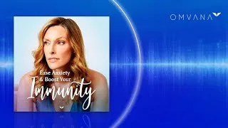Thumbnail: Meditation To Ease Anxiety & Boost Your Immunity by Emily Fletcher | Omvana