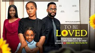 Thumbnail: TO BE LOVED - ONYI ALEX, CHIKE DANIELS, NUNU DREAMS 2026 nigerian movie