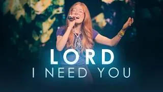 Thumbnail: Lord I Need You