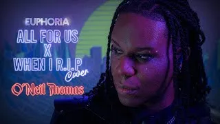 Thumbnail: O'Neil Thomas - Labrinth x Euphoria Tribute Cover - All For Us x When I RIP