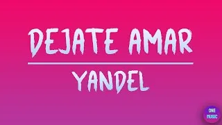 Thumbnail: Yandel - Dejate Amar (Letra/Lyrics)