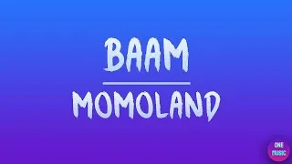 Thumbnail: Momoland - BAAM (Songs / Lyrics)