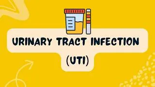 Thumbnail: Understanding Urinary Tract Infections (UTIs) | Causes, Risk Factors, Symptoms, Diagnosis, Treatment