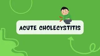 Thumbnail: Acute Cholecystitis Explained | Causes, Symptoms, Signs, Investigations, Treatment