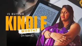 Thumbnail: Kindle Vangalaama? A to Z Tamil Guide | Worth ah illa Waste ah?