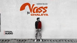 Thumbnail: Vass Ni Chaleya | Harsh Bilga | (Official Audio) New Punjabi Songs 2025 | Latest Punjabi Song 2025