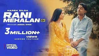 Thumbnail: RANI MEHALAN DI (Official Video) Harsh Bilga | Hy G | New Punjabi Songs 2025