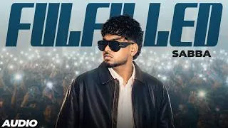 Thumbnail: Fulfilled (Audio) | Sabba | Meavin | Latest Punjabi Songs 2026 | New Punjabi Songs 2026