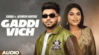 Thumbnail: Gaddi Vich (Audio) Sabba Ft. Jasmeen Akhtar | Beatcop | Punjabi Songs 2026