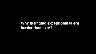 Thumbnail: Why is finding exceptional talent harder than ever?