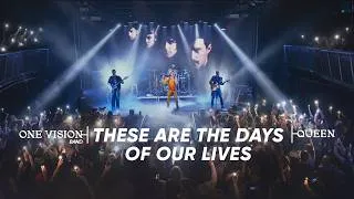 Thumbnail: These Are the Days of Our Lives – QUEEN Cover by One Vision | Live Version